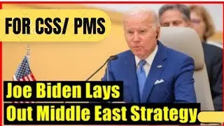 Joe Biden Lays Out Middle East Strategy | US Middle East Policy #joebiden #usa #middleeast #css #pms