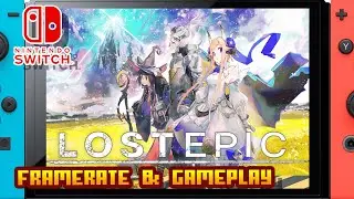 Lost Epic - (Nintendo Switch) - Framerate & Gameplay