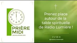 Table Spirituelle de la Radio Lumi&egrave;re | Samedi 07 Fevrier 2026 | Past. Samuel Alexis.