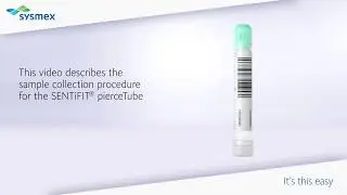 Sample collection procedure for the SENTIFIT pierceTube - UK