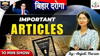 10 Min Show | भारतीय संविधान महत्वपूर्ण अनुच्छेद | By Anjali Ma'am #10minshow