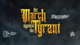 The March Against the Tyrant Ep 2