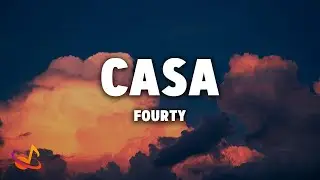 FOURTY - CASA [Lyrics]