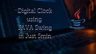 Digital Clock in Java Using Swing | Real-Time Clock | JAVA Mini Project  #java #javaprogramming