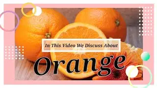 Orange | Essay On Orange Fruit | Few Lines About Orange | My Favorite Fruit Orange | #Orange #Essay