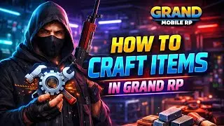 How To Craft Itams In Grand Rp ( begginers guide ) #grandmobile #gta5 #trending  @MAFIA.0007-GAMING 
