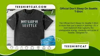Official Don&rsquo;t Sleep On Seattle T-Shirt