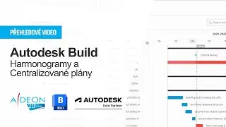 Autodesk Build - Harmonogramy a centralizovan&eacute; pl&aacute;ny projektů