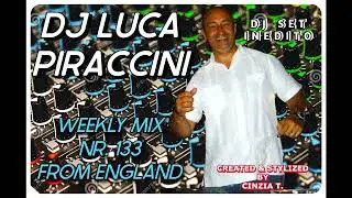 DJ LUCA PIRACCINI@WEEKLY MIX NR. 133 FROM ENGLAND OF 24 11 2025 (VIDEO BY CINZIA T)