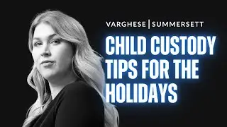 3 Tips for Surviving the Holidays During a Divorce or Child Custody Issue | Family Law