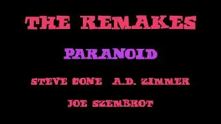 The Remakes Paranoid Black Sabbath cover Steve Cone A.D. Zimmer Joe Szembrot