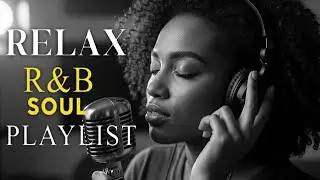 🎶 R&B Soul Love Mix &ndash; Smooth & Emotional Songs That Speak to Your Heart 💞