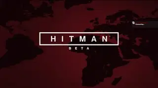 HITMAN - BETA (Full Walkthrough)