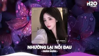 Nhường Lại Nỗi Đau Remix, Người Ta Có Gì Hơn Em Remix TikTok🎼Nhạc Remix TikTok Hay 2026