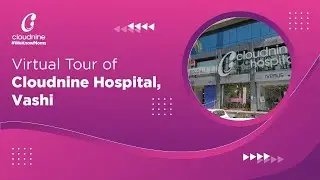 Best Maternity Hospital in Vashi, Navi Mumbai - Walk Through | Cloudnine Hospitals