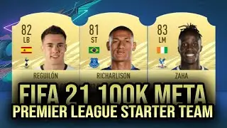 FIFA 21 | BEST POSSIBLE 100K META PREMIER LEAGUE TEAM | FUT 21 SQUAD BUILDER | FIFA NITs