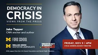 Democracy in Crisis ft. Jake Tapper