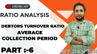 #6 RATIO ANALYSIS | DEBTORS TURNOVER RATIO | AVERAGE COLLECTION PERIOD | #ratio_analysis #Devgyaan