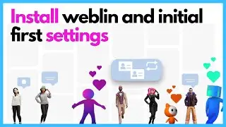 Install weblin And Initial Settings | weblin.io Tutorial Part 1