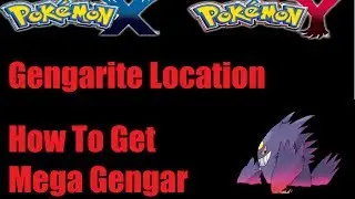 Pokemon X And Y Mega Gengar + Gengarite Location