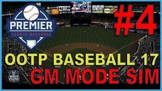 A Bit of Improvement - OOTP Baseball 17 - GM Mode Sim - ep. 4