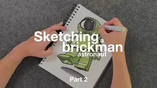 Part 2 | Sketching A Brick Man Astronaut | Industrial Design Sketch