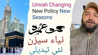 Umrah Changing New Policy New Seasons
