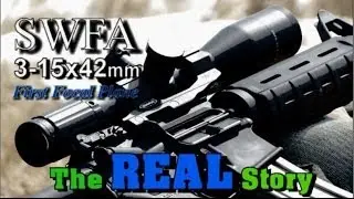 SWFA SS Scopes - THE REAL STORY!  Review of the NEW SS 3-15x42 FFP   Rex Reviews