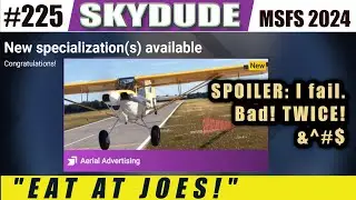 #225 SKYDUDE - UNLOCKED: Aerial Advertising! - MSFS 2024