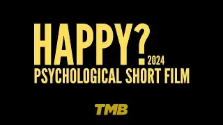 HAPPY? (2024) | Psychological Short Film