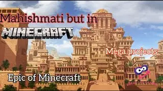 Mahishmati Kingdom. Minecraft Mega Build & Epic build. Must watch