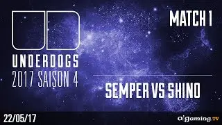 Semper vs Shino - Underdogs 2017 S4 - Group B - Match 1 - Starcraft 2