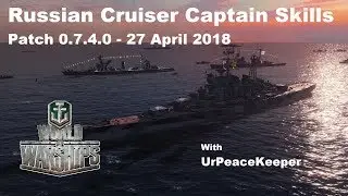 Russian Cruiser Captain Skills In World Of Warships
