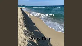 I COUNT THE MINUTES