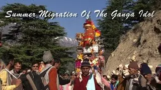 Summer Migration of the Ganga Idol - Mukhba to Gangotri