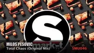 Milos Pesovic - Total Chaos (Original Mix)