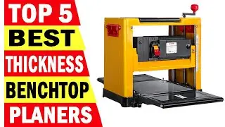 Top 5 Best Thickness Planer In 2025
