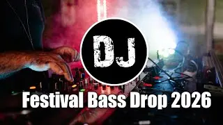 Global Bass Energy Anthem 🌍🔊 | Festival Bass Drop 2026 | Ultimate EDM Party Mix