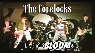 Forelocks : Live al Bloom 1990
