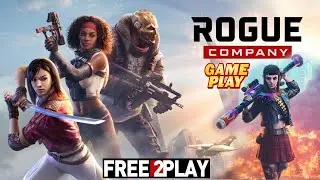 Rogue Company ★ Геймплей ★ PC Steam [ Бесплатная игра ] Многопользовательский шутер 2021 ★ 1080p6...