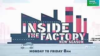 BBC Earth Inside The Factory (Voiceover by DC Douglas)