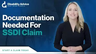 Documentation Needed for SSDI Claim