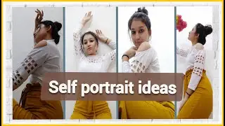 *Self*portrait photography ideas at home | Easy poses by using phone | Ep:1| Kanak Styles