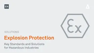 Explosion Protection | Key Standards and Solutions for Hazardous Industries | EN | BARTEC