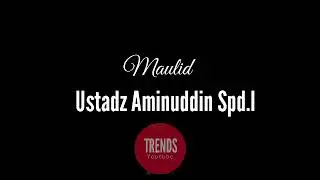 Full Pembacaan Maulid Ustadz Aminuddin Spd.I