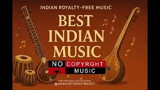 Free NoCopyright Indian Music2025 | #royaltyfreemusic  Free Background Music for YouTube #freemusic