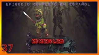 ESP] [SFM FNAF] No Man's Land [Full Episode] EN ESPA&Ntilde;OL (ByZajcu37) | NICOL&Aacute;S