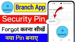 Branch Loan App Security Pin Forgot Kaise Kare | Branch Loan App Reset Pin | Branch App Pin Change 