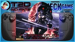 STEAM DECK 🔵TERMINATOR 2D: NO FATE 🔵➤ CHECK GAME ➤ПРОВЕРКА ИГРЫ ➤[2K 1440p]➤ #stream #steamdeck