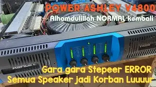 Semua speaker jadi korban dan kobong, cara mengatasi steeper pada power error, ashley v4800